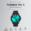 שעון חכם TicWatch Pro 5 Wear OS3 מסך AMOLED מבית MOBVOI